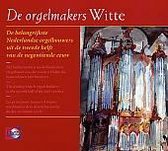 De orgelmakers Witte