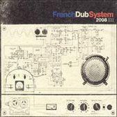 French Dub System 2008