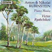 Piano Music by Anton & Nikolai Rubinstein / Victor Ryabchikov