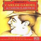 20 Tangos Clasicos: Viva Gardel, Vol. 1