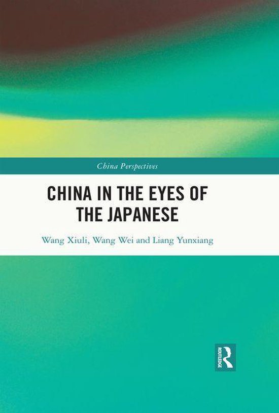 China Perspectives - China in the Eyes of the Japanese (ebook), Wang ...