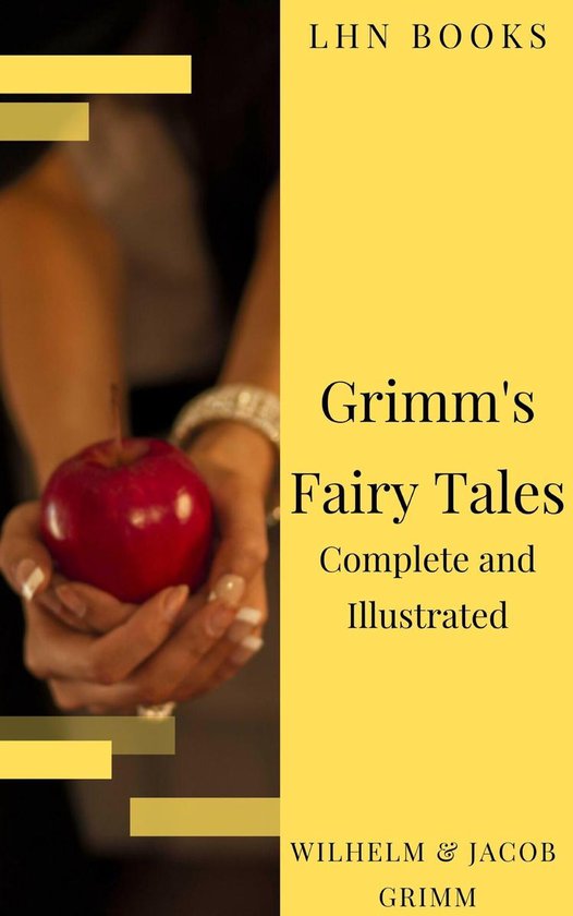 Grimm's Fairy Tales: Complete and Illustrated - cover