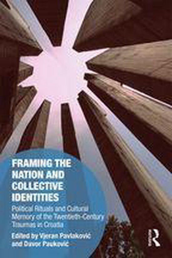 Memory Studies: Global Constellations - Framing the Nation a ... - cover