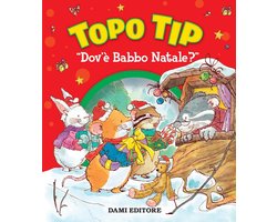 Topo Tip. Dov'è Babbo Natale? (ebook), Anna Casalis, 9788809907621, Boeken