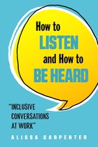 Omslag How to Listen and How to Be Heard