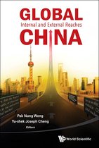 Global China: Internal And External Reaches