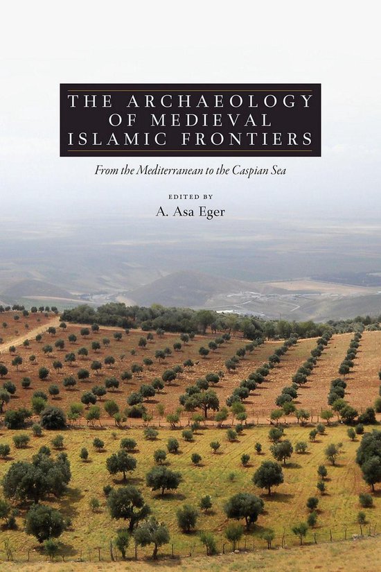 Archaeology of Medieval Islamic Frontiers - cover