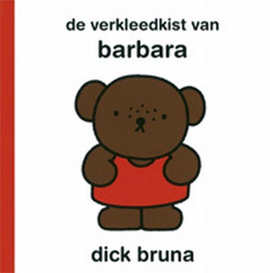 Cover van het boek 'De verkleedkist van Barbara' van Dick Bruna