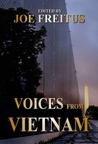 Voices From Vietnam: A Collection of War Histories