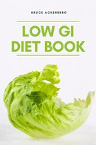 The Low GI Diet Book: A Beginner's Step-by-Step Guide for Managing Weight