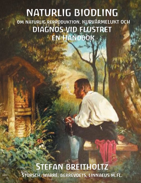Naturlig Biodling om naturlig reproduktion,kupvärmelukt, Di ... - cover