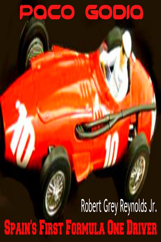 Paco Godia Spain's First Formula One Driver - cover
