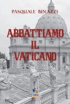 Abbattiamo il Vaticano: Opuscolo anarchico anticlericale