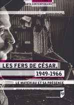 Les Fers de César, 1949-1966