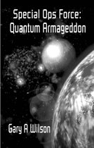 Special Ops Force: Quantum Armageddon