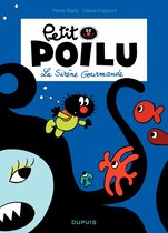 Petit Poilu 1 - Petit Poilu - Tome 1 - La sirène gourmande