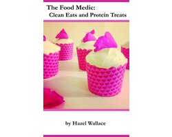 The Food Medic: Clean Eats and Protein Treats