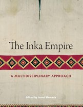 The William and Bettye Nowlin Series in Art, History, and Culture of the Western Hemisphere - The Inka Empire