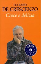 Croce e delizia