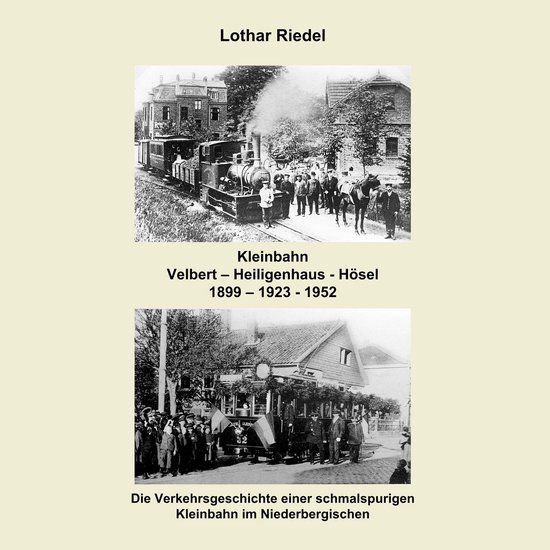 Die Kleinbahn Velbert - Heiligenhaus - Hösel - cover
