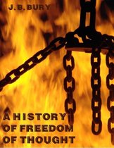 A History of Freedom of Thought (Illustrated)
