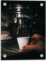 Tuinposter – Espresso Kopje onder Koffiezetapparaat - 30x40cm Foto op Tuinposter  (wanddecoratie voor buiten en binnen)