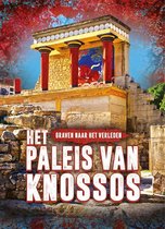 Graven naar het verleden  -   Het paleis van Knossos