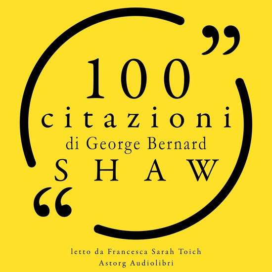 100 citazioni di George Bernard Shaw - cover