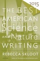 The Best American Series - The Best American Science and Nature Writing 2015