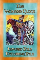 THE WONDER CLOCK - 24 Marvelous Stories for Children