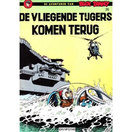 Cover van het boek 'Buck Danny / 26 De vliegende tijgers komen terug' van V. Hubinon