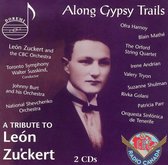 Zuckert Leon.=Tribute= - Along Gyspy Trails:tribut