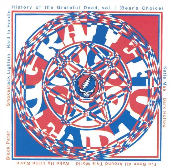 History Of The Grateful Dead Vol. 1: Bear's Choice