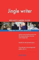 Jingle Writer Red-Hot Career Guide; 2586 Real Interview Questions