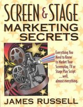 Screen and Stage Marketing Secrets