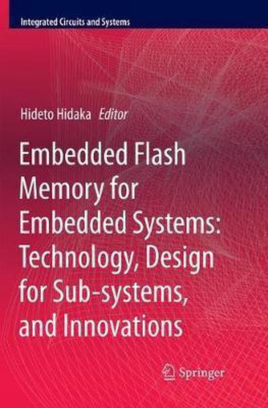 Integrated Circuits and Systems- Embedded Flash Memory for E ... - cover