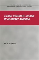 Chapman & Hall/CRC Pure and Applied Mathematics - A First Graduate Course in Abstract Algebra