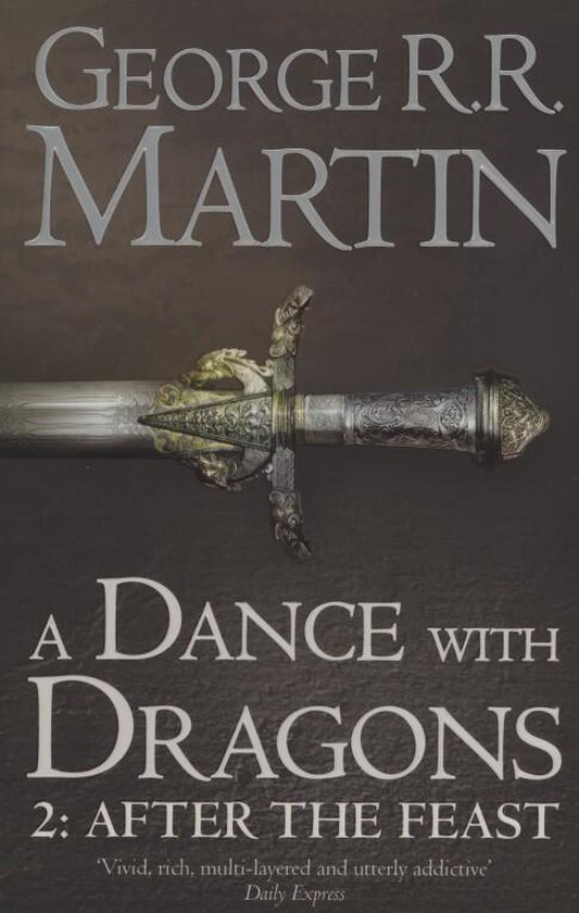 Boekomslag van "A Dance with Dragons 2: After the Feast" van George R.R. Martin, met een zilverkleurig zwaard en donkerbruine achtergrond.