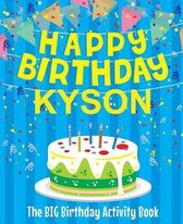 Happy Birthday Kyson - The Big Birthday Activity Book