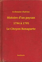 Histoire d'un paysan - 1794 à 1795 - Le Citoyen Bonaparte