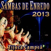 Carnaval 2013: Sambas de Enredo