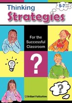 Thinking Strategies for the Successful Classroom 5-7 Year Olds