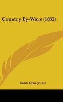 Country By-Ways (1882)
