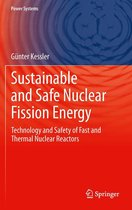 Power Systems - Sustainable and Safe Nuclear Fission Energy