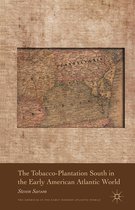 Americas in the Early Modern Atlantic World - The Tobacco-Plantation South in the Early American Atlantic World
