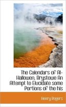The Calendars of Al-Hallowen, Brystowe an Attempt to Elucidate Some Portions of the His