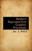 Modern Reproductive Graphic Processes