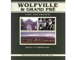 Formac Illustrated History- Wolfville & Grand Pré