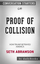 Proof of Collusion: How Trump Betrayed America by Seth Abramson​​​​​​​ Conversation Starters