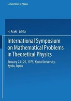 International Symposium on Mathematical Problems in Theoretical Physics